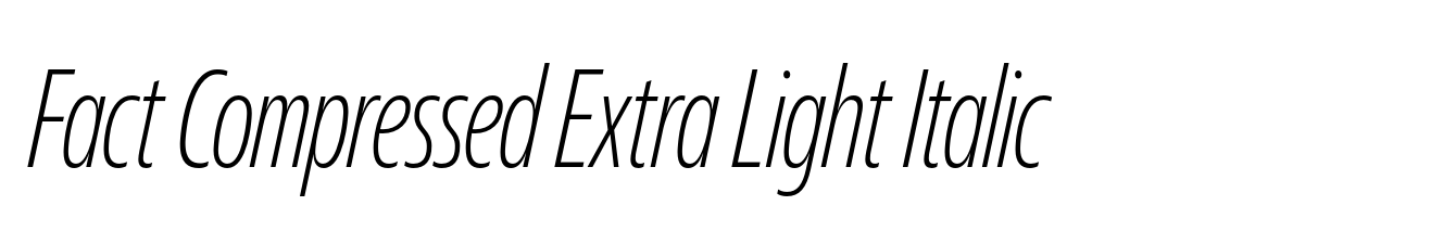 Fact Compressed Extra Light Italic
